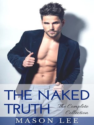 cover image of The Complete Collection: The Naked Truth, #4